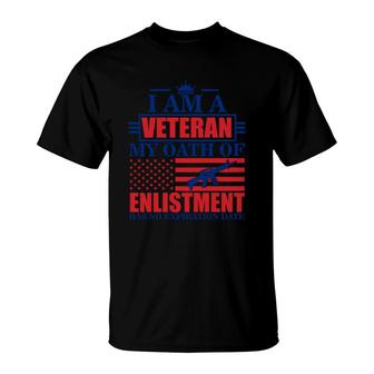 I Am A Veteran 2022 My Oath Of Enlistment T-Shirt - Seseable