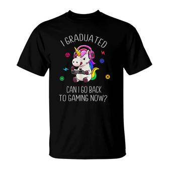 I Graduated Can I Go Back To Gaming Now Unicorn Graduation T-Shirt - Seseable