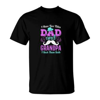 I Have Two Titles Dad And Stepdad And I Rock Them Both Purple Fathers Day T-Shirt - Seseable