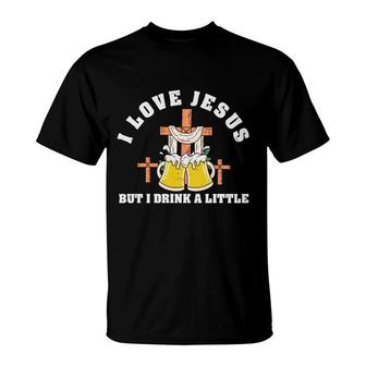 I Love Jesus But I Drink A Little Bible Verse Graphic Christian T-Shirt - Seseable