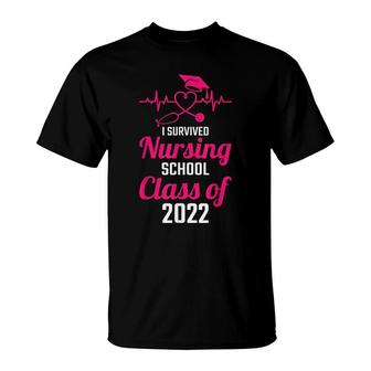 I Survived Nursing School Graduation Class Of 2022 Nurse T-Shirt - Seseable