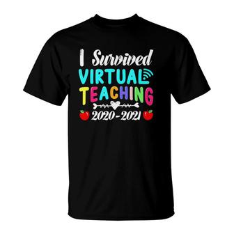 I Survived Virtual Teaching End Of Year Teacher 2020 2021 Ver2 T-Shirt - Seseable