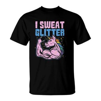 I Sweat Glitter Gym Unicorn Workout Motivational Fitness T-Shirt | Mazezy