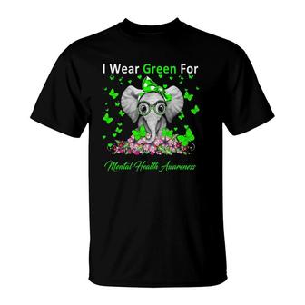 I Wear Green For Mental Health Awareness Elephant Gifts T-Shirt - Seseable