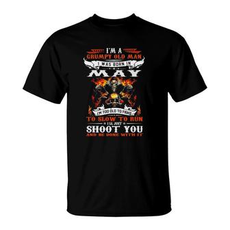 Im A Grumpy Old Man I Was Born In May Im Old Biker T-Shirt - Seseable