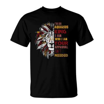 Im An Aquarius King Your Approval Isnt Needed Mens Zodiac T-Shirt