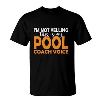 Im Not Yelling Pool Coach Voice Cue Pool Billiards T-Shirt - Seseable