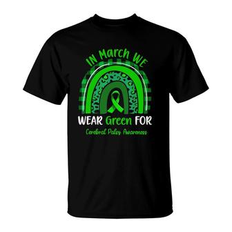 In March We Wear Green For Cerebral Palsy Awareness Rainbow T-Shirt | Mazezy