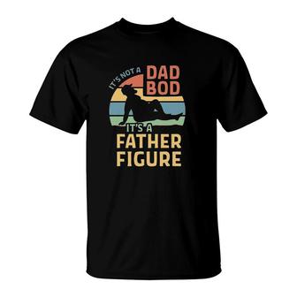 Its A Father Figure Its Not A Dad Bod Vintage T-Shirt - Seseable