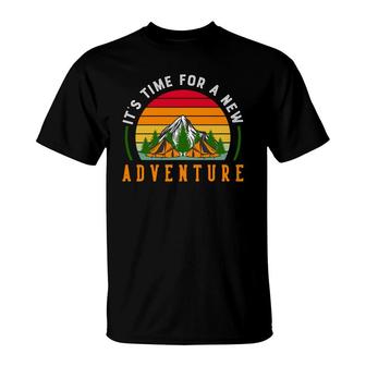 Its Time For A New Adventure Explore Travel Lover T-Shirt - Seseable