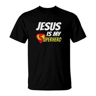 Jesus Is My Superhero Christianity Religion God T-Shirt - Monsterry
