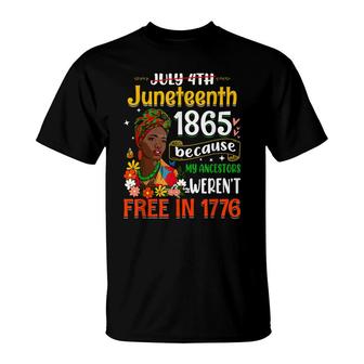 July 4Th Juneteenth 1865 Because My Ancestors Afro Girl T-Shirt - Seseable