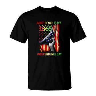 Juneteenth Is My 1865 Independence Day 4Th July 1865 Ver2 T-Shirt - Seseable