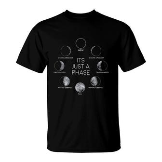 Just A Phase Moon Lunar Space Enjoyable Gift 2022 T-Shirt - Seseable