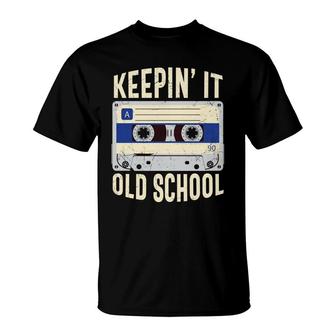 Keepin It Old School 90S Retro Style Mixtape Funny 80S 90S T-Shirt - Seseable