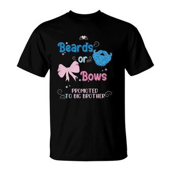 Kids Beards Or Bows Promoted To Big Brother Gender Reveal Party T-Shirt | Mazezy