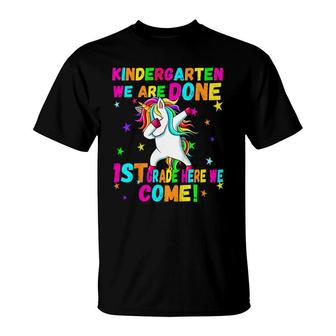 Kids Kindergarten We Are Done 1St Grade Here We Come T-Shirt - Seseable