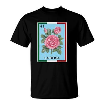 La Rosa Mexican Lottery Bingo Lottery Gifts For Women T-Shirt | Mazezy