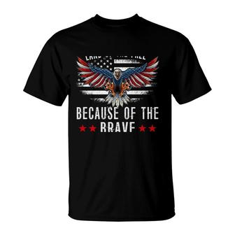 Land Of The FreeBecause Of The Brave Memorial Day Patriotic T-Shirt - Seseable