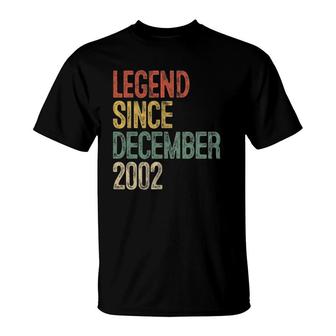Legend Since December 2002 19Th Birthday Gifts 19 Years Old T-Shirt - Seseable