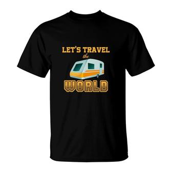 Let Us Travel The World To With Explore Lovers T-Shirt - Seseable