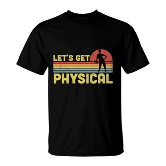Lets Get Physical 80S 90S Styles Retro Vintage T-Shirt - Seseable