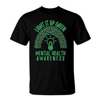 Light It Up Green Mental Health Awareness Rainbow End Stigma T-Shirt - Seseable