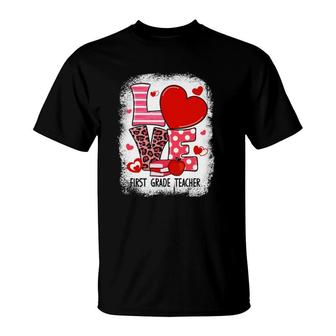 Love 1St Grade Teacher School Student Valentines Day Funny T-Shirt - Seseable