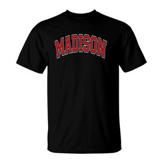 Madison Wisconsin Wi Varsity Style Red Text T-Shirt | Mazezy AU