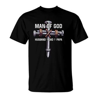 Man Of God Husband Dad Papa Christian Fathers Day T-Shirt - Seseable