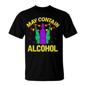 May Contain Alcohol Mardi Gras Bourbon Beer Wine T-Shirt - Monsterry DE