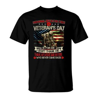 Memorial Day Is For Them Veterans Day Is For Moms Sisters T-Shirt - Seseable