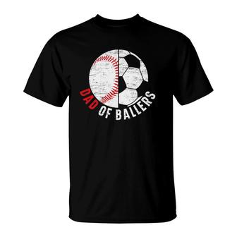 Mens Dad Of Ballers Fathers Day Sport Lover Papa Soccer Baseball T-Shirt - Seseable