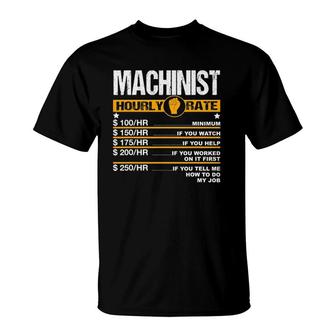 Mens Funny Machinist Hourly Rate Engine Driver Cnc Labor Rates T-Shirt | Mazezy