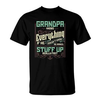 Mens Grandpa Knows Everything Funny Grandpa Fathers Day T-Shirt - Seseable