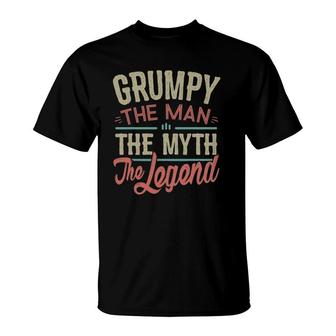 Mens Grumpy Man Myth Legend For Men Funny Fathers Day Grumpy T-Shirt - Seseable