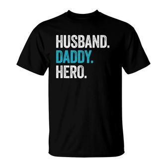 Mens Husband Daddy Hero Dad Fathers Day Gift T-Shirt - Seseable