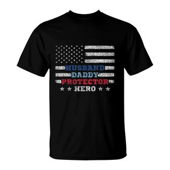 Mens Husband Daddy Protector Hero Fathers Day Flag 4Th Of J T-Shirt - Seseable