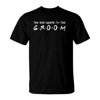 Mens Im The Groom Bachelor Party Stag Groomsmen Getaway Wedding T-Shirt | Mazezy
