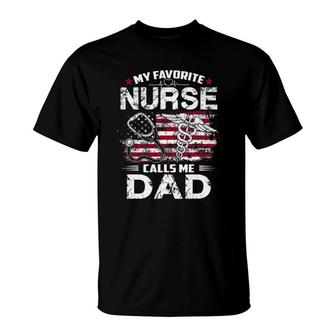 Mens My Favorite Nurse Calls Me Dad Fathers Day Gifts Papa T-Shirt - Seseable