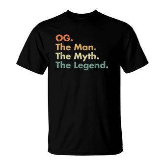 Mens Og Man Myth Legend Father Dad Uncle Gift Idea Tee T-Shirt - Seseable