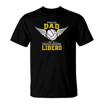 Mens Proud Dad Of A Freaking Awesome Libero Volleyball Father T-Shirt - Seseable