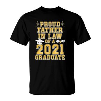 Mens Proud Father In Law Of A 2021 Graduate School Graduation T-Shirt - Seseable