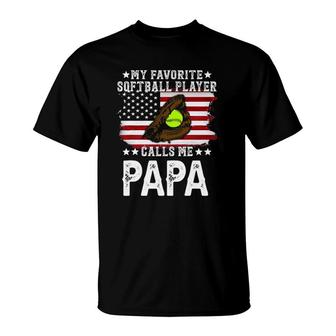 Mens Softball Papa My Favorite Softball Player Calls Me Papa T-Shirt - Seseable