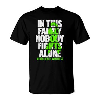 Mental Health Awareness In This Family Nobody Fight Alone T-Shirt - Seseable
