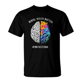 Mental Health Matters Hashtags End The Stigma Brain T-Shirt - Seseable
