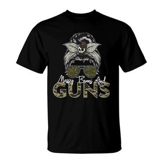 Messy Buns And Guns For Women Wife Mom Military T-Shirt - Seseable