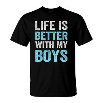 Mom Of Boys Life Is Better With My Boys Mothers Day Women T-Shirt - Seseable