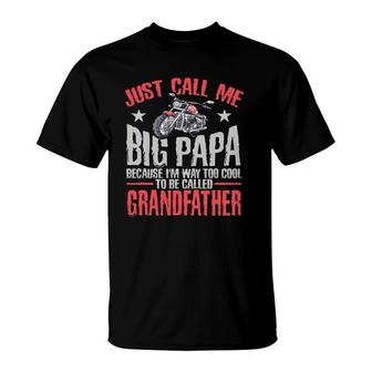 Motorcycle S Big Papa Tees Grandpa Biker Dad Men Father T-Shirt - Seseable