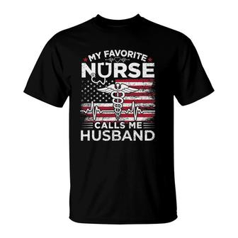 My Favorite Nurse Calls Me Husband Usa Flag Husband Gift T-Shirt - Seseable